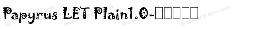 Papyrus LET Plain1.0字体转换